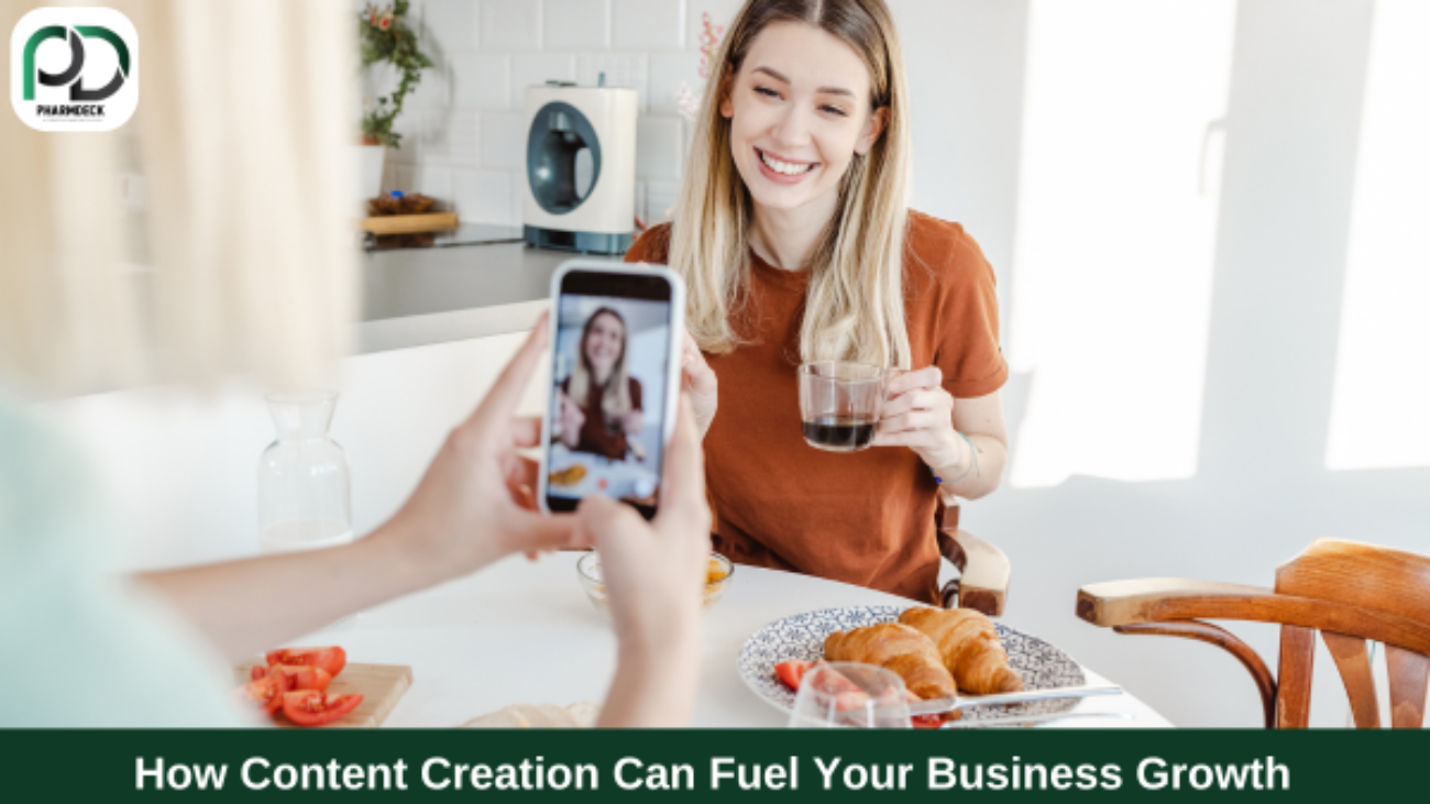 How Content Creation Can Fuel Your Business Growth