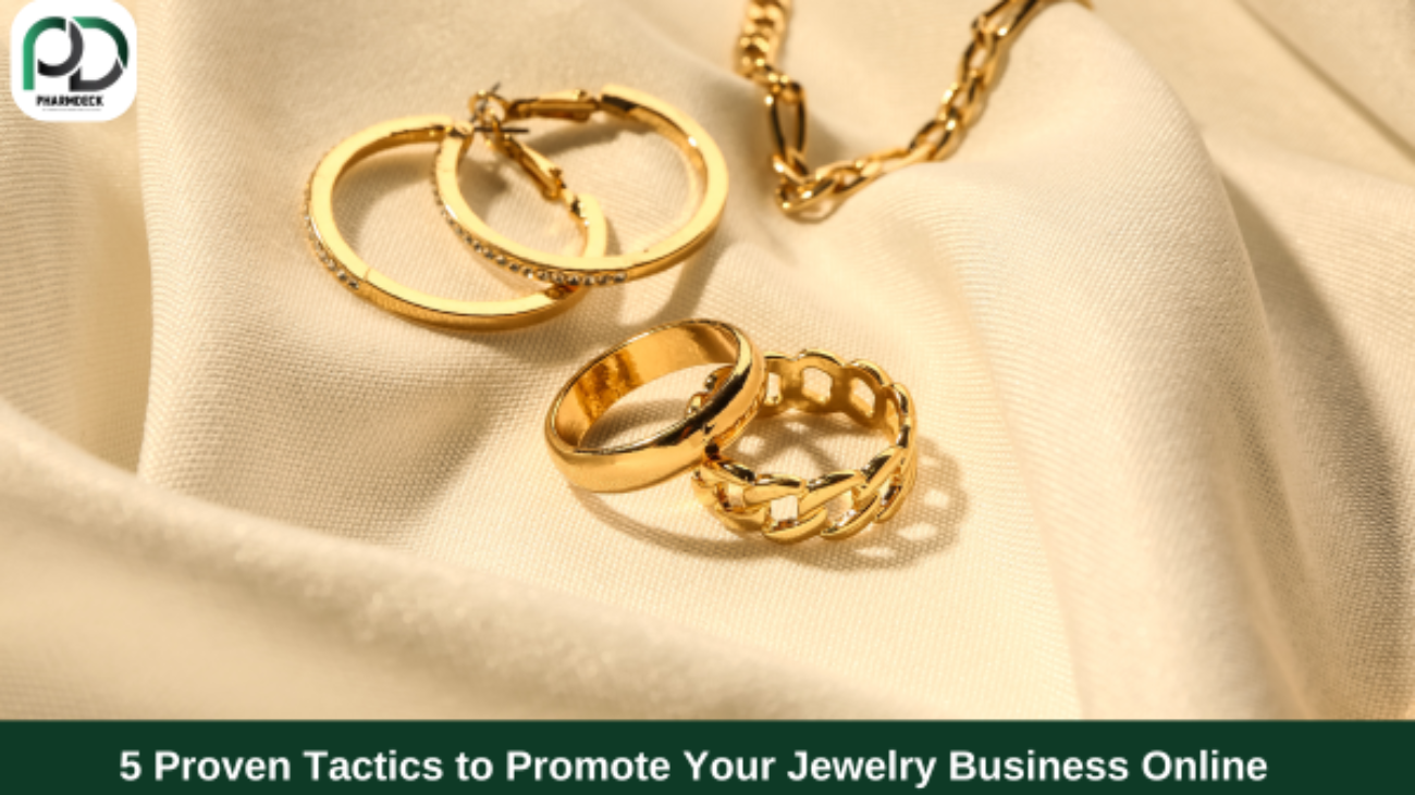 5 Proven Tactics to Promote Your Jewelry Business Online