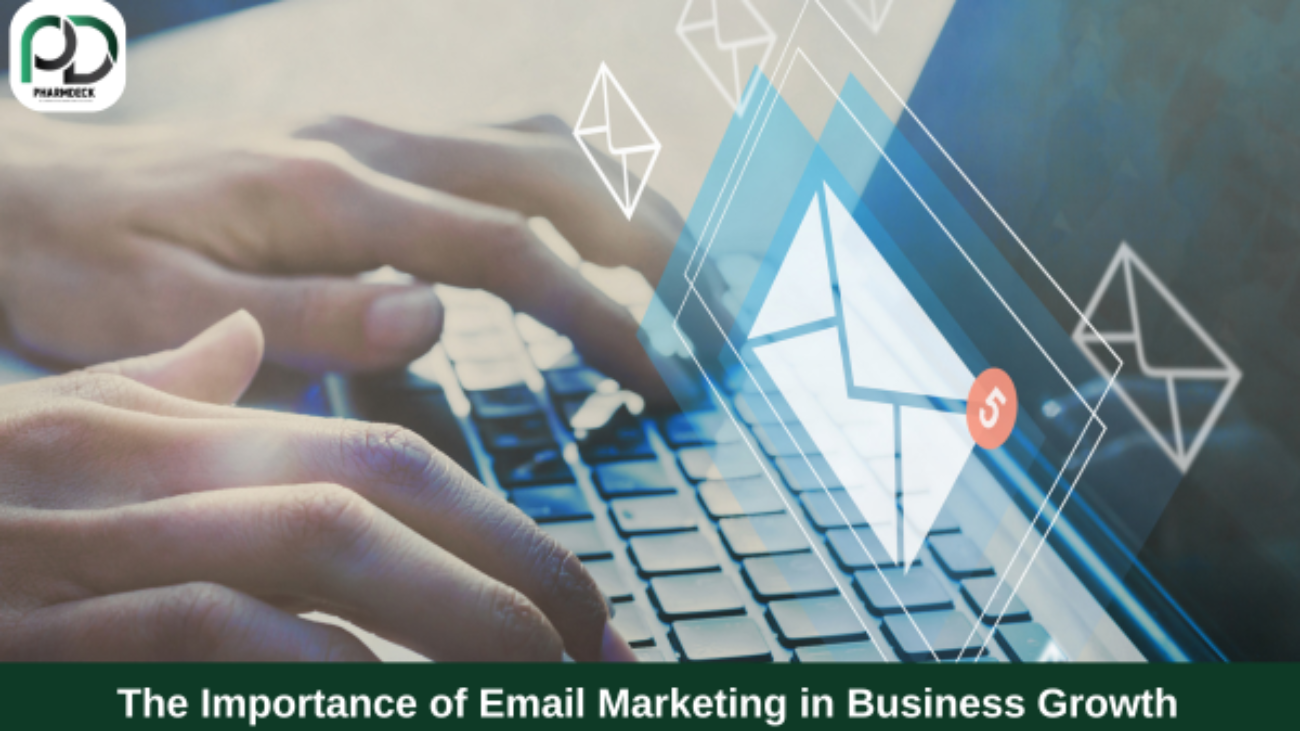 The Importance of Email Marketing in Business Growth/Pharmdeck