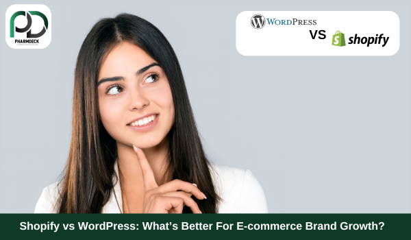 Shopify vs WordPress: What’s Better For E-commerce Brand Growth?