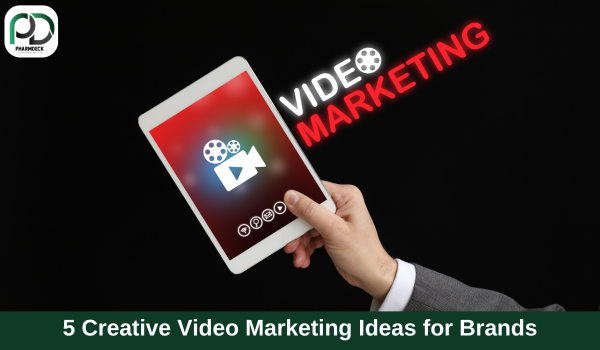 5 Creative Video Marketing Ideas for Brands