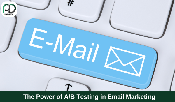 The Power of A/B Testing in Email Marketing