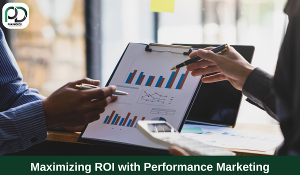 Maximizing ROI with Performance Marketing