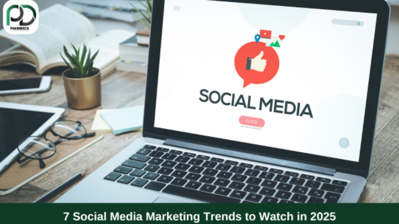 7 Social Media Marketing Trends to Watch in 2025